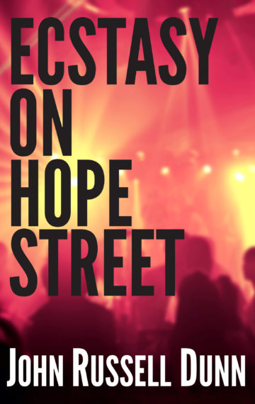 Ecstasy on Hope Street – A Christian Novel